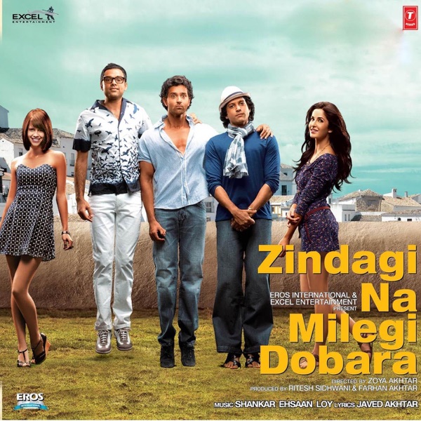 Zindagi Na Milegi Dobara (Original Motion Picture Soundtrack) album cover