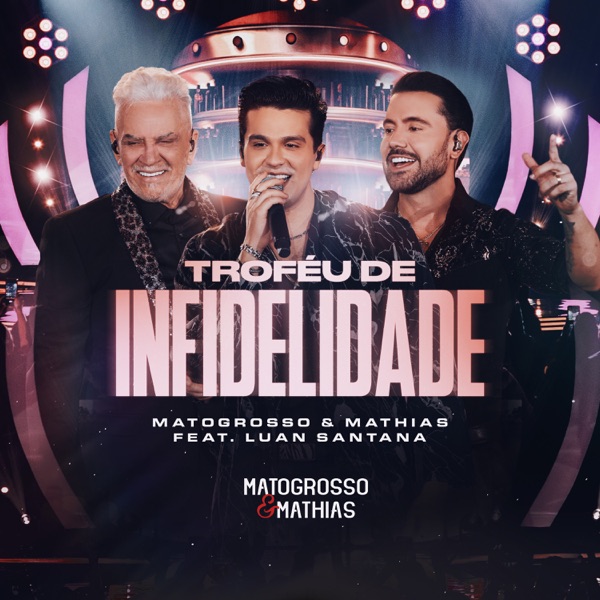 Troféu de Infidelidade (Ao Vivo) [feat. Luan Santana] - Single album cover
