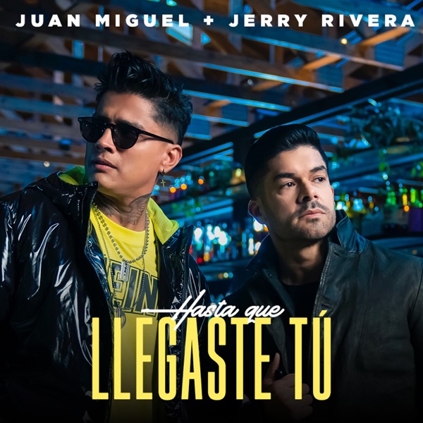 Hasta Que Llegaste Tú - Single album cover