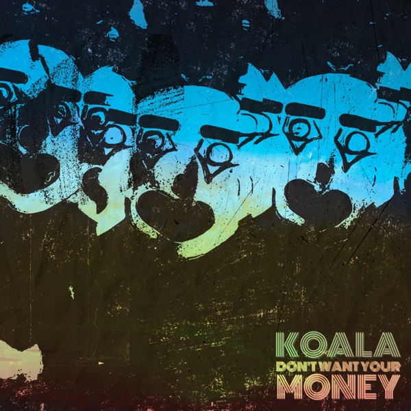 DON'T WANT YOUR MONEY - Single album cover