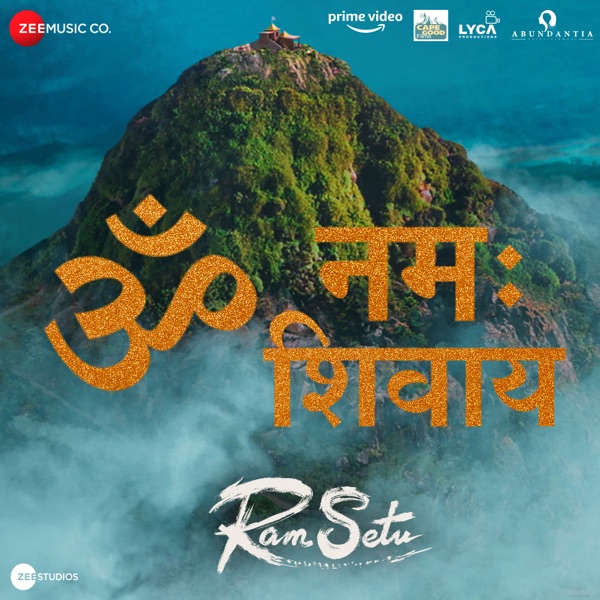 Om Namah Shivaay (From "Ram Setu") album cover