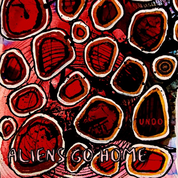 Aliens Go Home - Single album cover