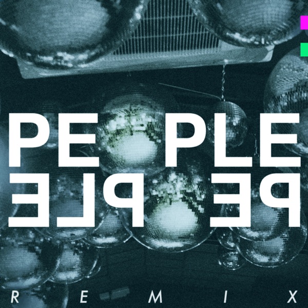 People People (LOYAL and Name One Remix) - Single album cover