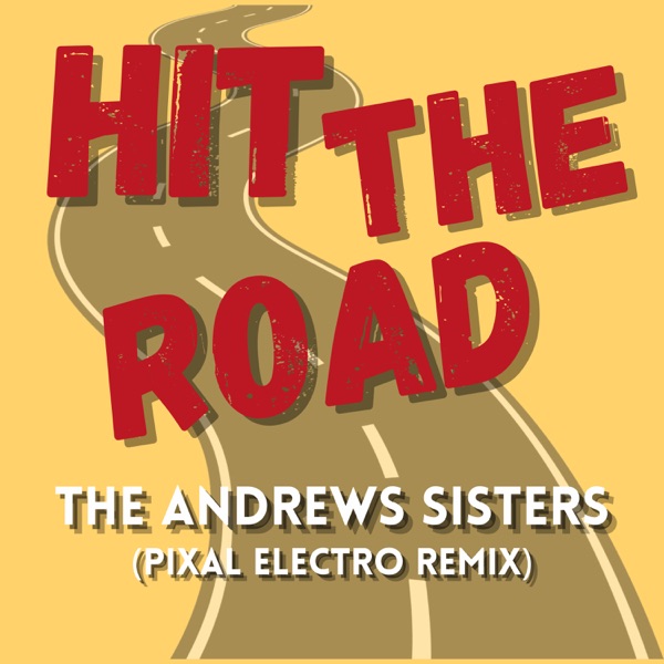 Hit The Road (Pixal Electro Remix) - Single album cover
