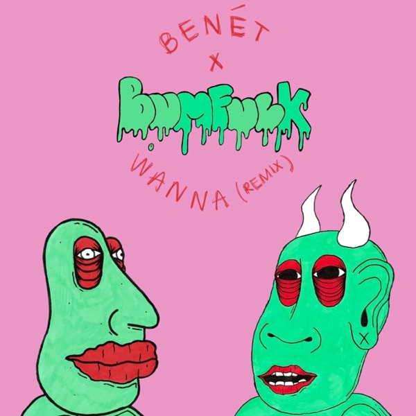 WANNA (feat. Benét) [REMIX] - Single album cover