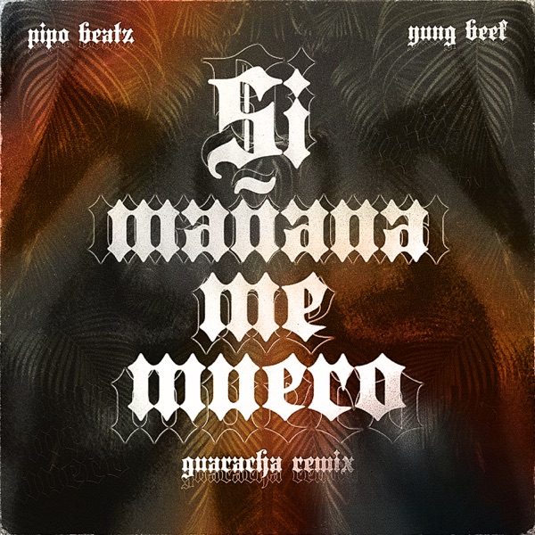 Si Mañana Me Muero (Remix) - Single album cover