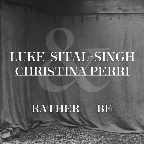 Rather Be (feat. Christina Perri) - Single album cover