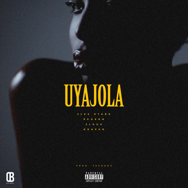 Uyajola (feat. Reason, Draper and 2Loux) - Single album cover