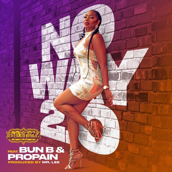 No Way 2.0 (feat. Bun B & Propain) - Single album cover