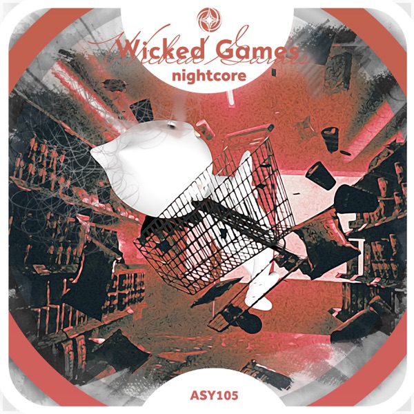 Wicked Games - Nightcore - Single album cover