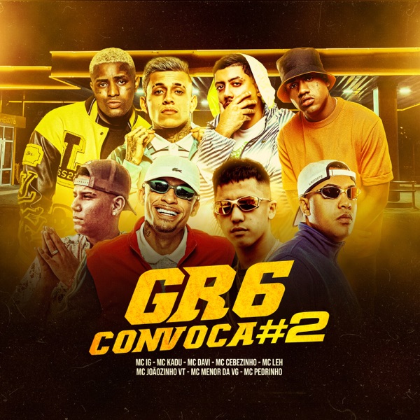 GR6 Convoca #02 (feat. Mc Kadu, MC Cebezinho, MC Joãozinho VT & Mc Pedrinho) - Single album cover