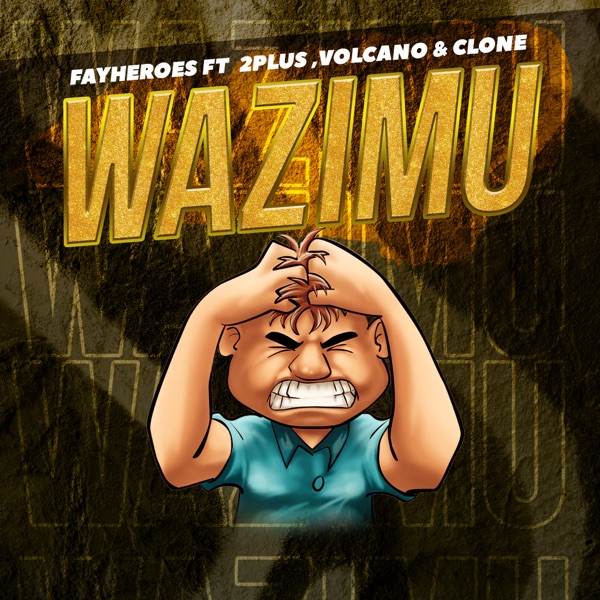 Wazimu (feat. 2plus, Volcano & Clone) - Single album cover