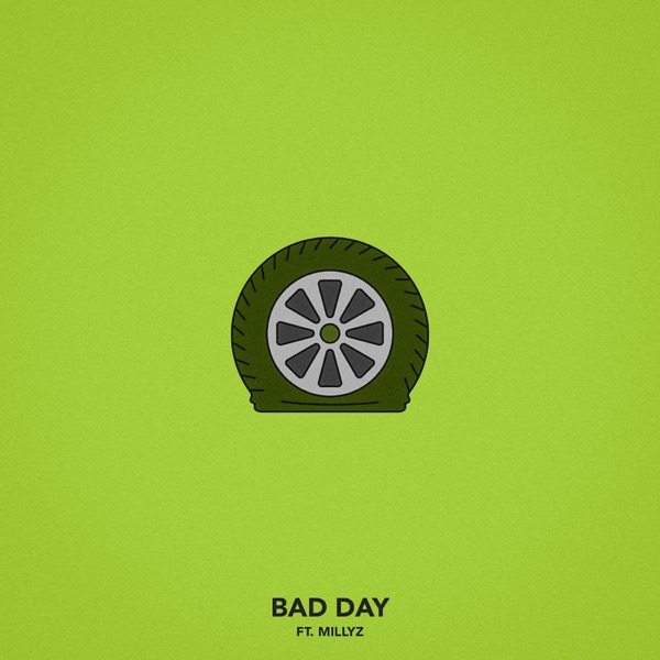 Bad Day (feat. Millyz) - Single album cover