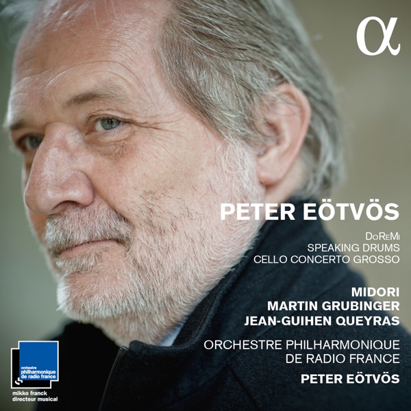 Eötvös: DoReMi, Speaking Drums & Cello concerto grosso album cover