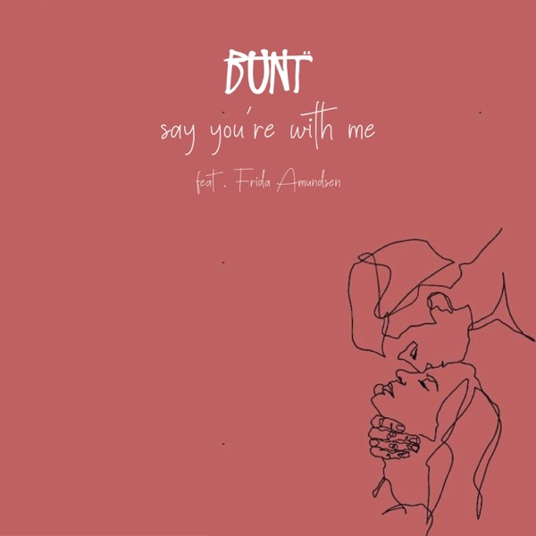 Say You're With Me (feat. Frida Amundsen) - Single album cover