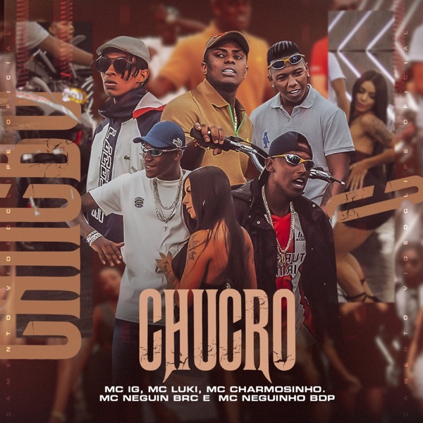 Chucro (feat. Mc Charmosinho, Mc Neguin da BRC & MC Neguinho BDP) - Single album cover