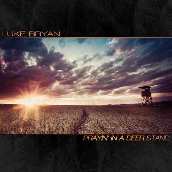 Prayin' In A Deer Stand - Single album cover