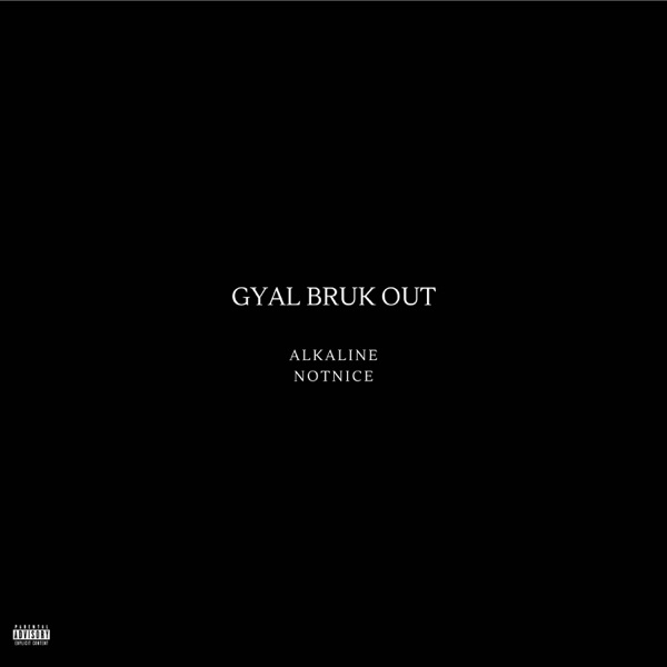 Gyal Bruk Out - Single album cover