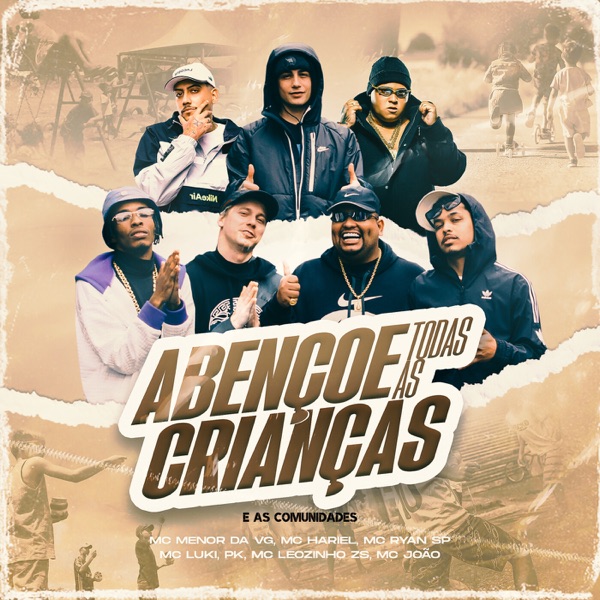 Abençoe Todas As Crianças e As Comunidades (feat. MC Leozinho Zs, MC Menor da VG, Mc João & PK) - Si album cover