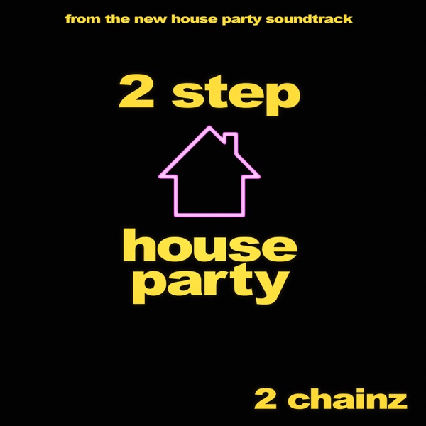 2 Step (From the new “House Party” Original Motion Picture Soundtrack) - Single album cover
