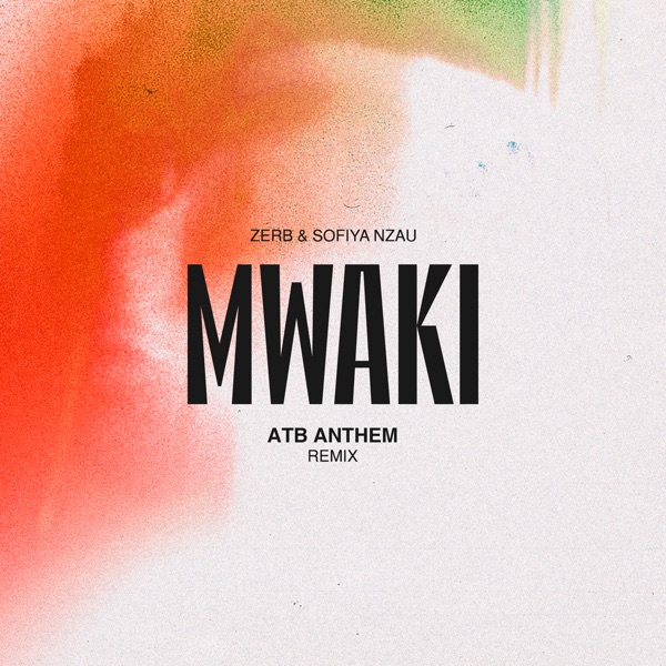 Mwaki (Atb Anthem Remix) - Single album cover