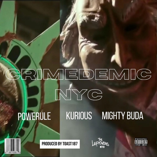 Crimedemic NYC (feat. Powerule, Kurious & Mighty Buda) - Single album cover