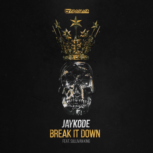 Break It Down (feat. Sullivan King) - Single album cover