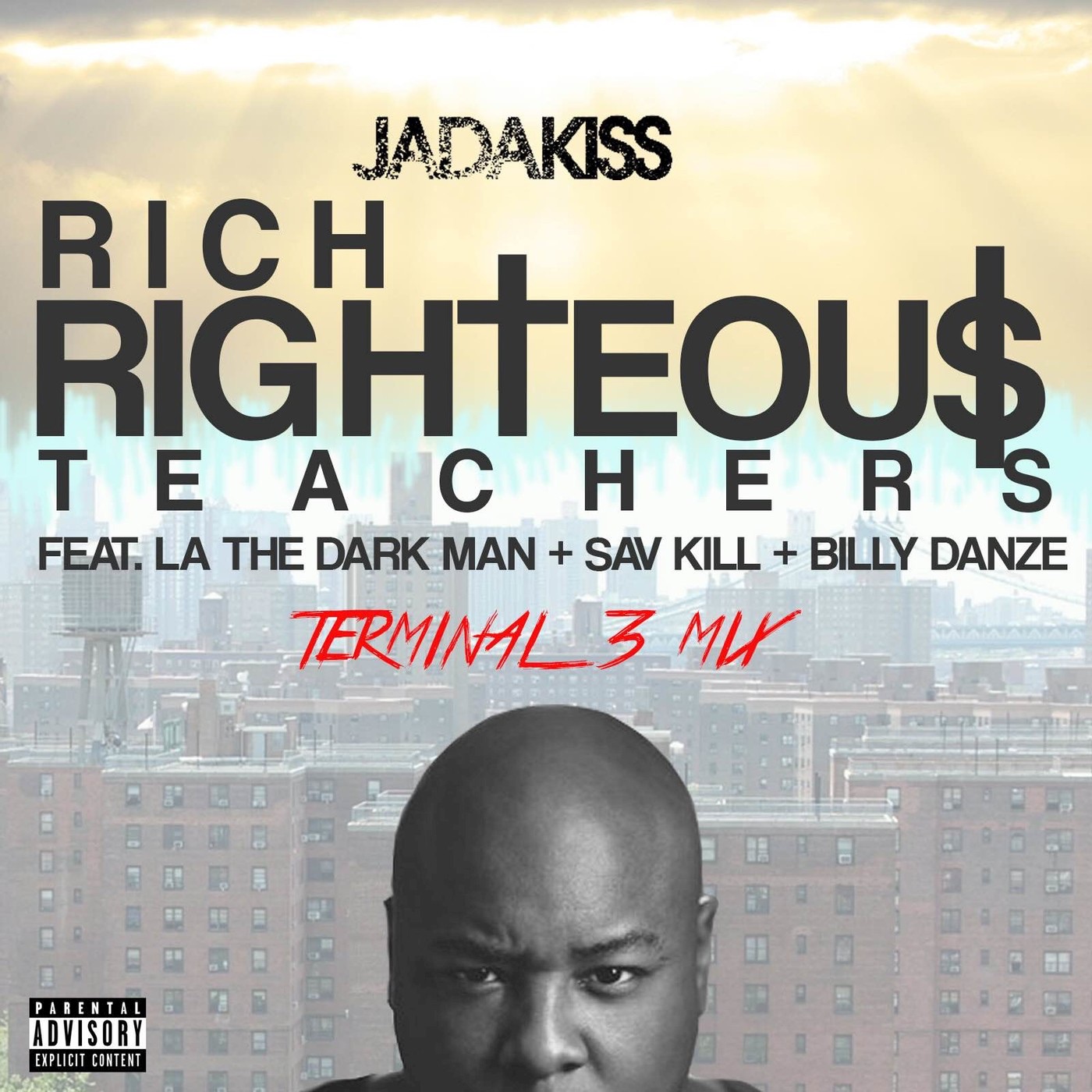 Rich Righteous Teachers (Terminal 3 Mix) [feat. Billy Danze, La The Dark Man & Sav Kill] - Single album cover