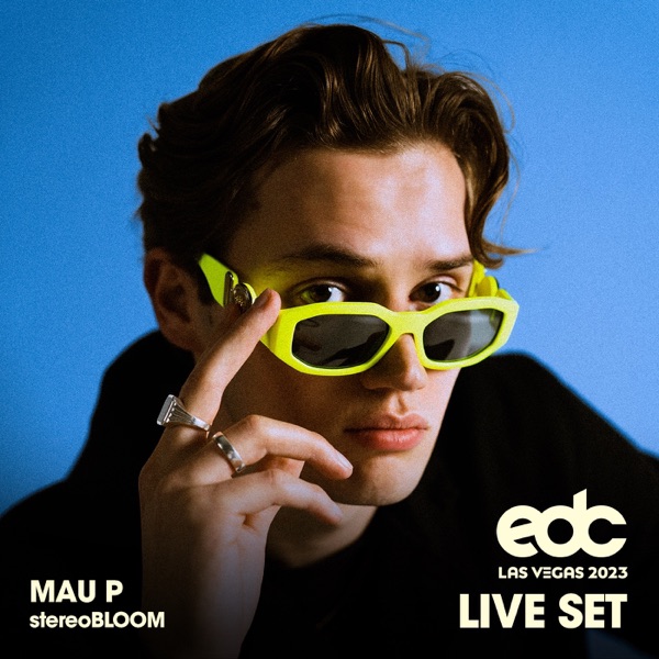 Mau P at EDC Las Vegas 2023: Stereo Bloom Stage (DJ Mix) album cover