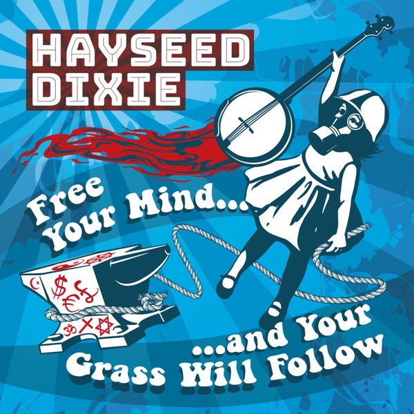 Free Your Mind… And Your Grass Will Follow album cover