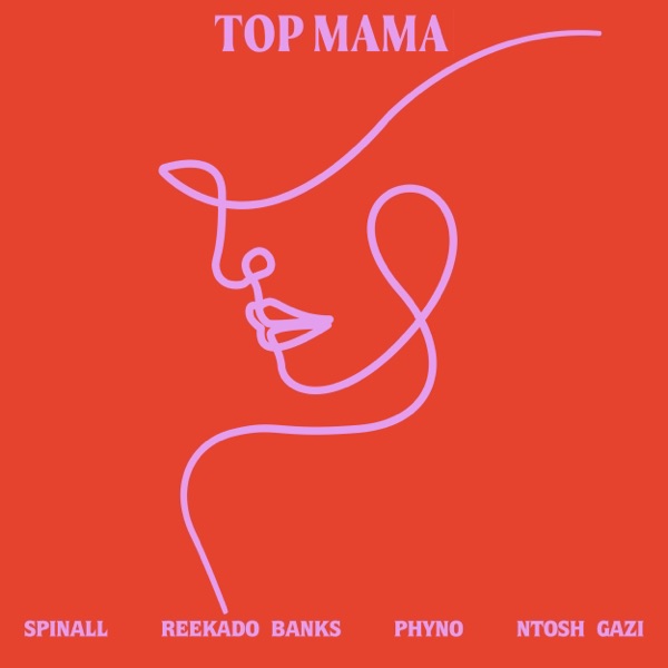 TOP MAMA (feat. Ntosh Gazi) - Single album cover