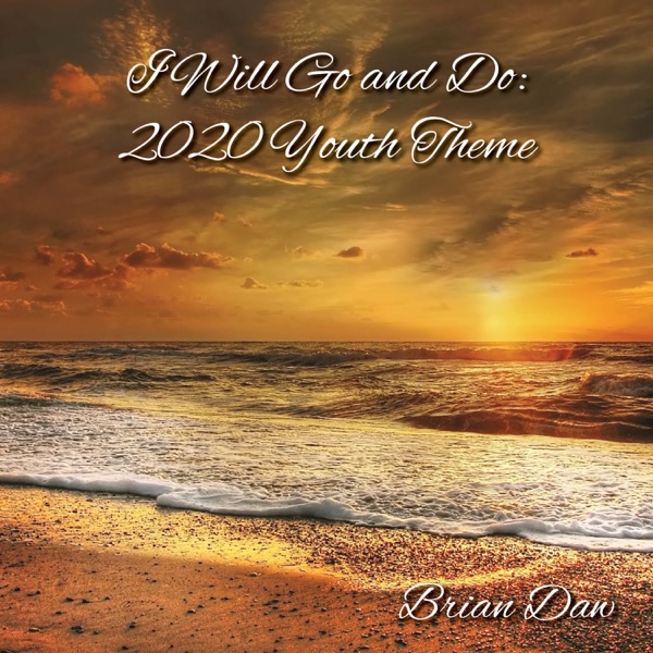 I Will Go and Do (2020 Youth Theme) - Single album cover