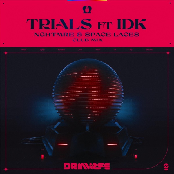 Trials (NGHTMRE & Space Laces Club Mix) [feat. IDK] - Single album cover