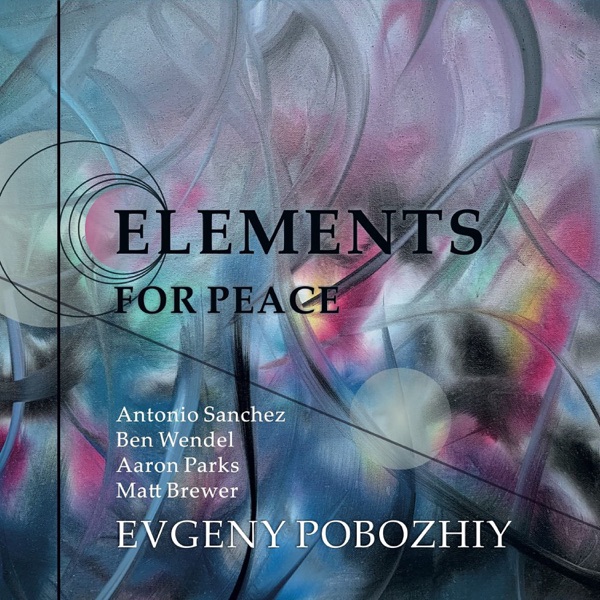 Elements For Peace (feat. Matt Brewer, Antonio Sanchez, Ben Wendel & Aaron Parks) album cover