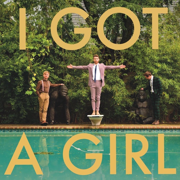 I Got a Girl - Single album cover