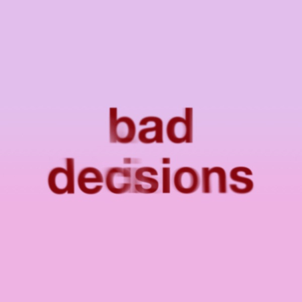Bad Decisions (Instrumental) - Single album cover