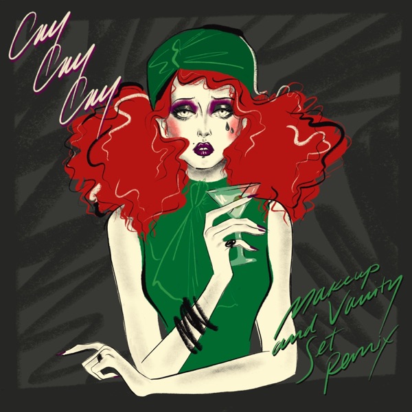 Cry Cry Cry (Makeup and Vanity Set Remix) - Single album cover