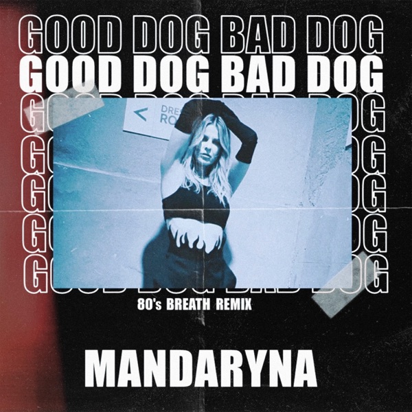 Good Dog Bad Dog (Mandaryna Remix) - Single album cover