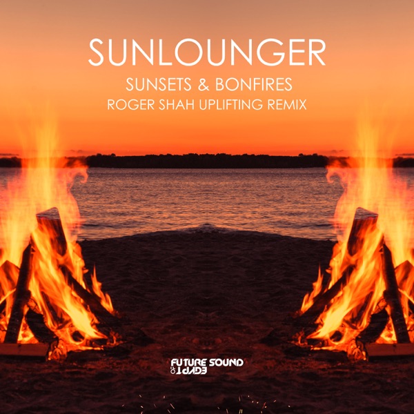Sunsets & Bonfires (Roger Shah Uplifting Remix) - Single album cover