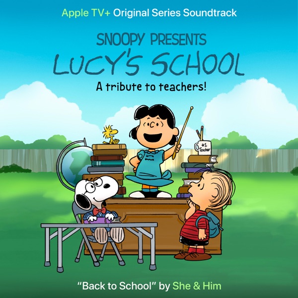 Back to School (From the Apple TV+ Original Series “Snoopy Presents: Lucy’s School") - Single album cover