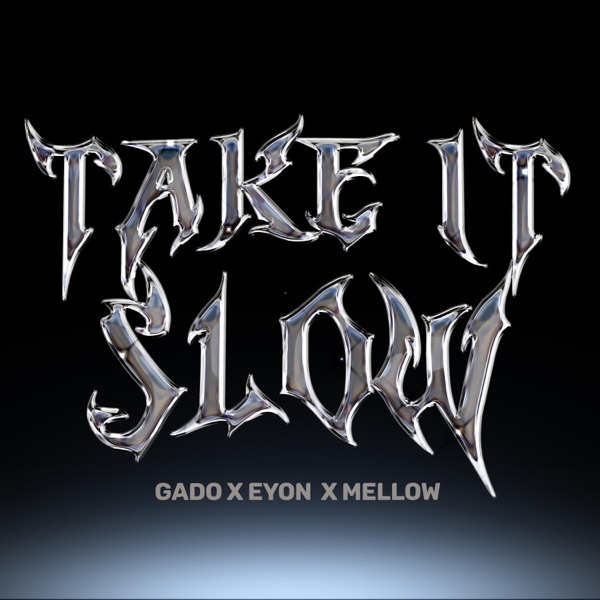TakeitSlow (feat. King Mellow & Eyon) - Single album cover