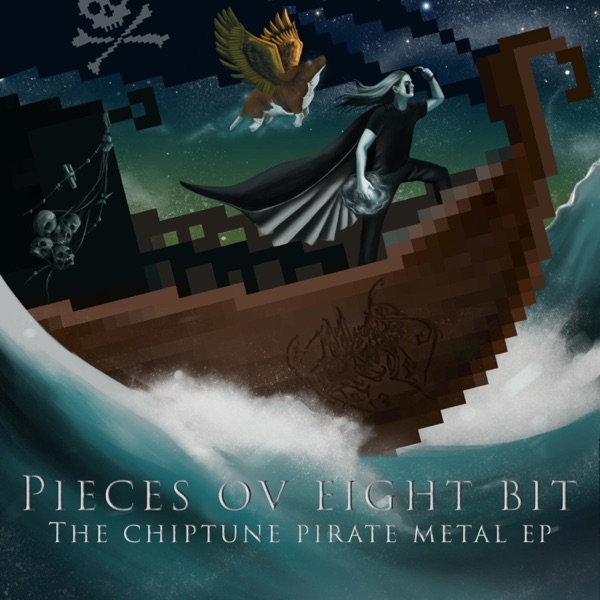 Pieces Ov Eight Bit: The Chiptune Pirate Metal EP album cover
