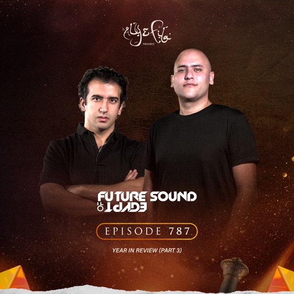 FSOE 787 - Future Sound of Egypt Episode 787 album cover