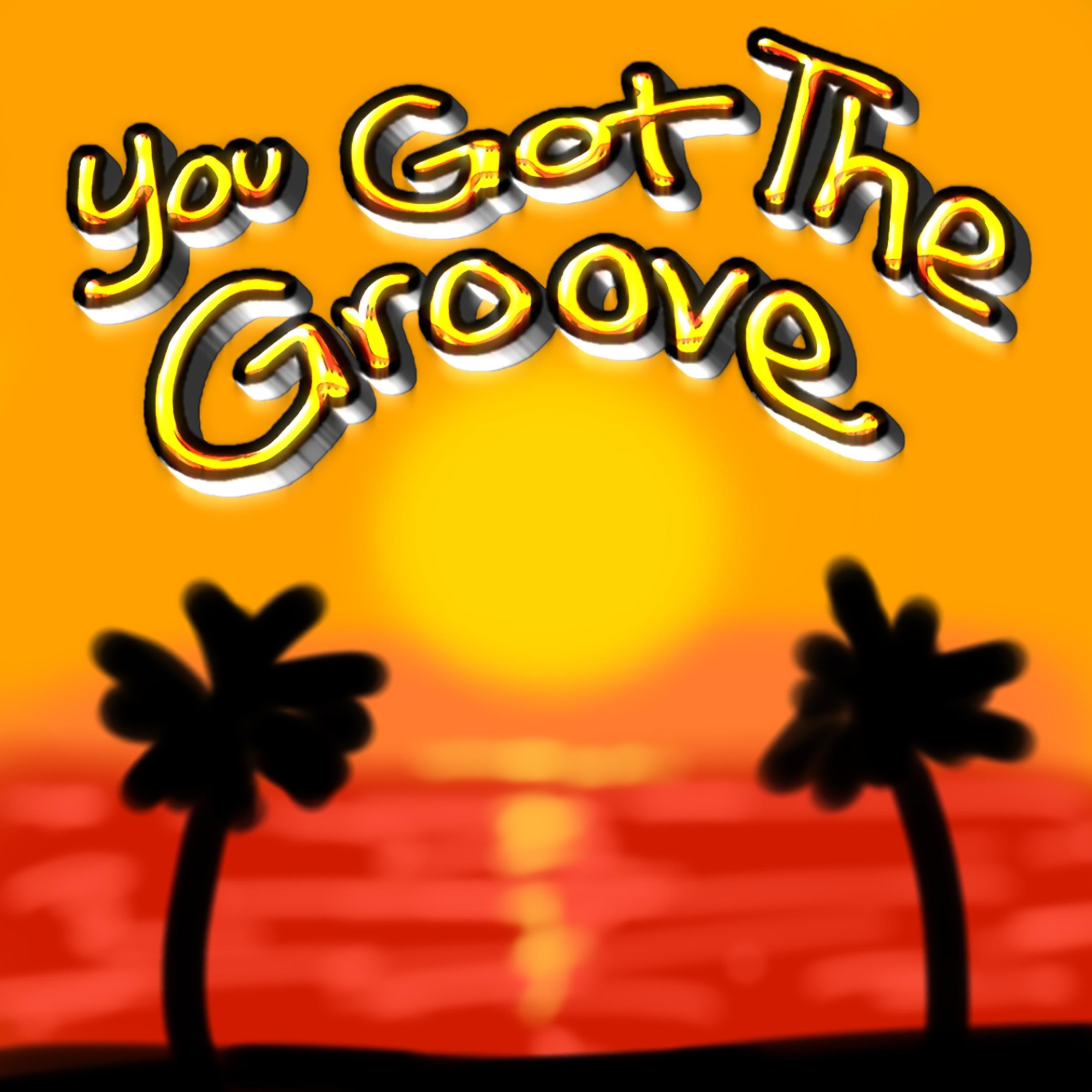 You Got the Groove - Single album cover