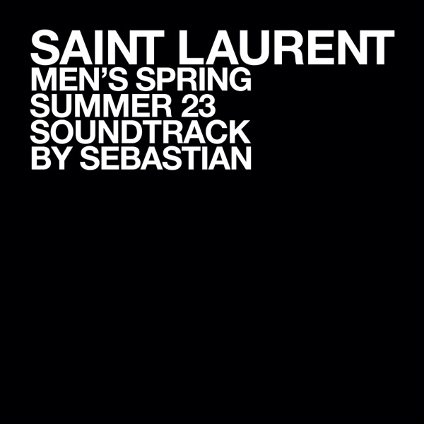 SAINT LAURENT MEN'S SPRING SUMMER 23 album cover