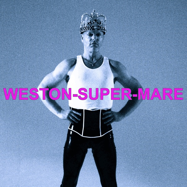 Weston-Super-Mare (Radio Super Mix) - Single album cover