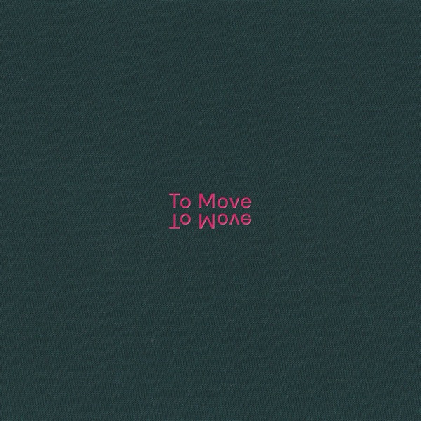 To Move (feat. Anna Rose Carter, Ed Hamilton & Alex Kozobolis) album cover