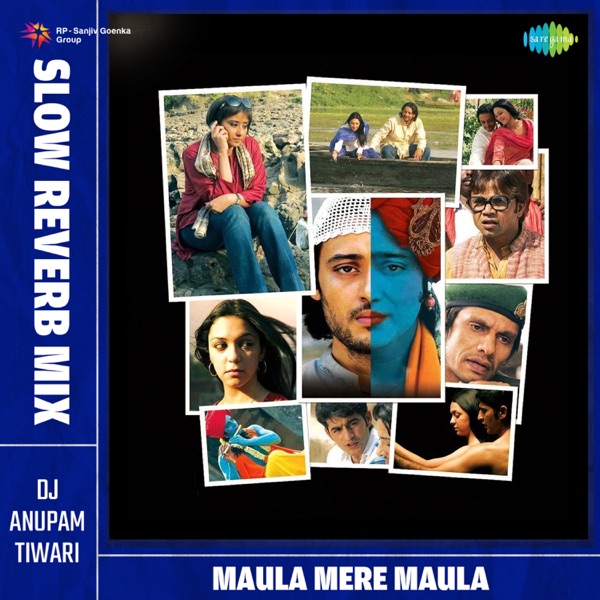Maula Mere Maula (Slow Reverb Mix) - Single album cover