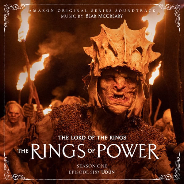 The Lord of the Rings: The Rings of Power (Season One, Episode Six: Udûn - Amazon Original Series So album cover