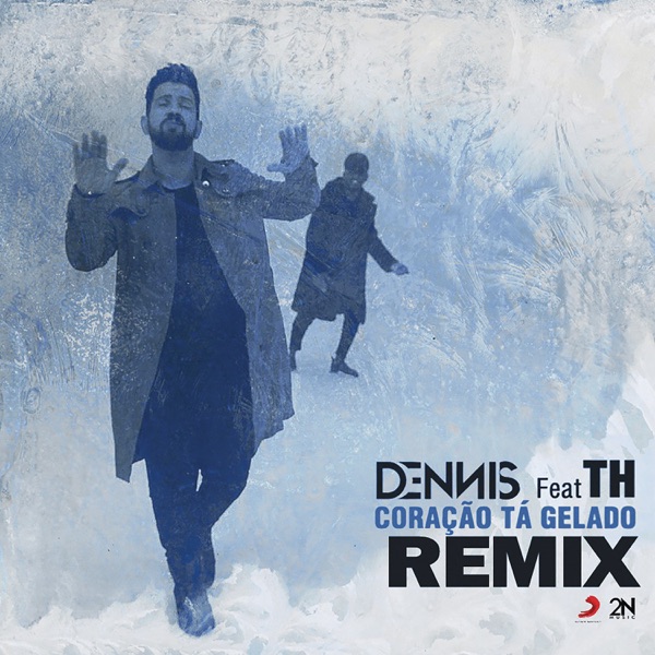 Coração Tá Gelado (Dennis, DANNE & Liporaci Remix) [feat. MC TH] - Single album cover